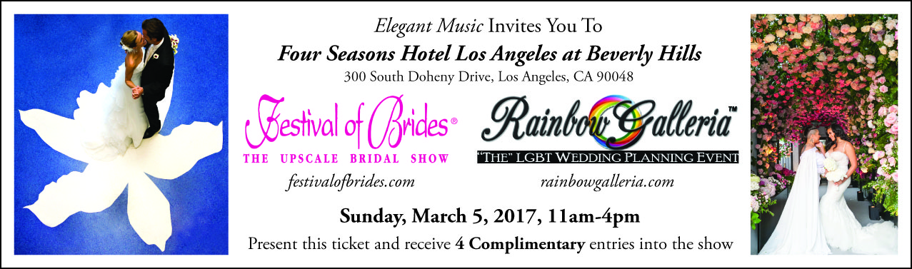 Festival of Brides Bridal Show Tickets 3-5-17 Four Seasons Beverly Hills